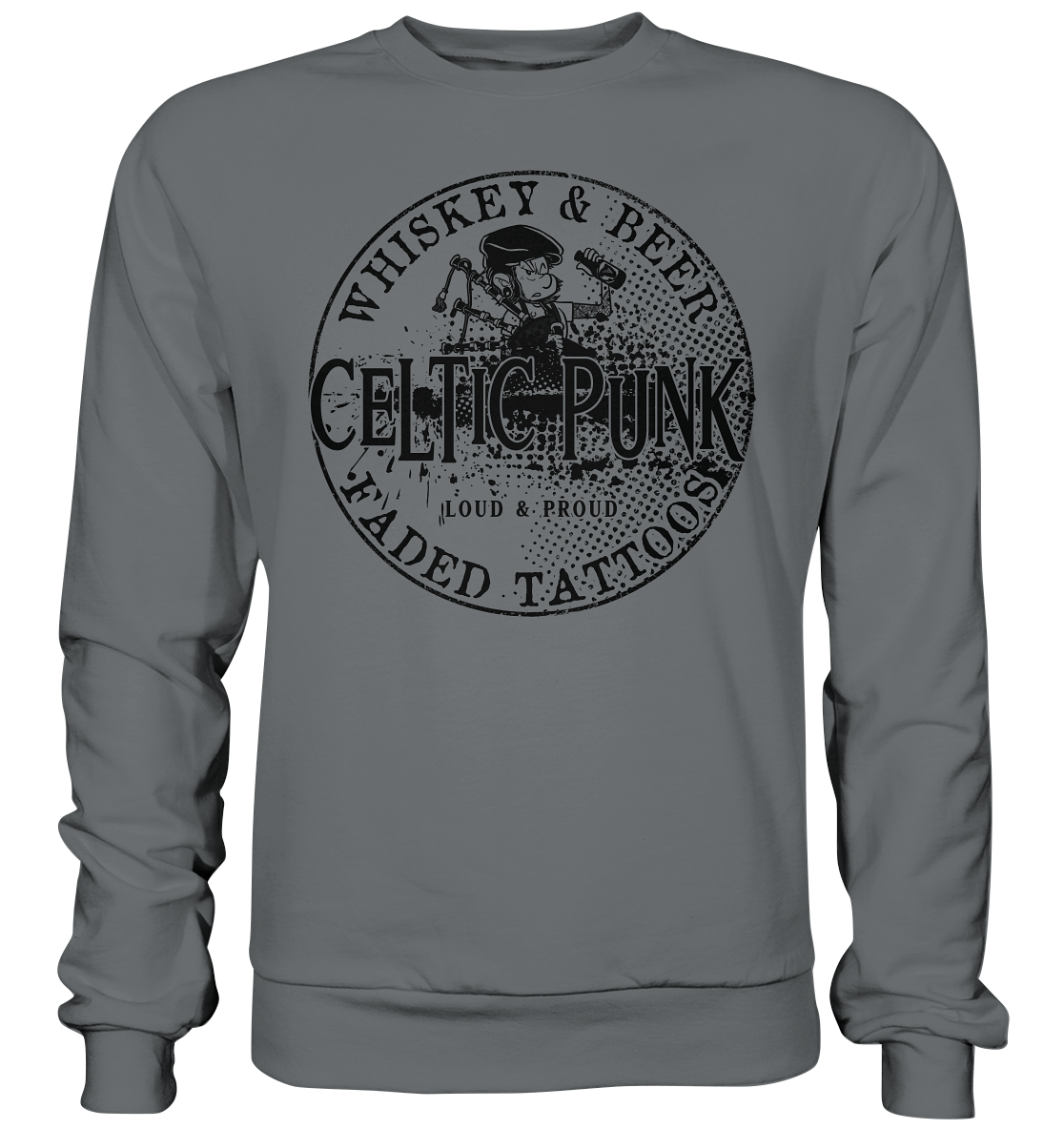 Celtic Punk "Whiskey, Beer & Faded Tattoos" - Basic Sweatshirt