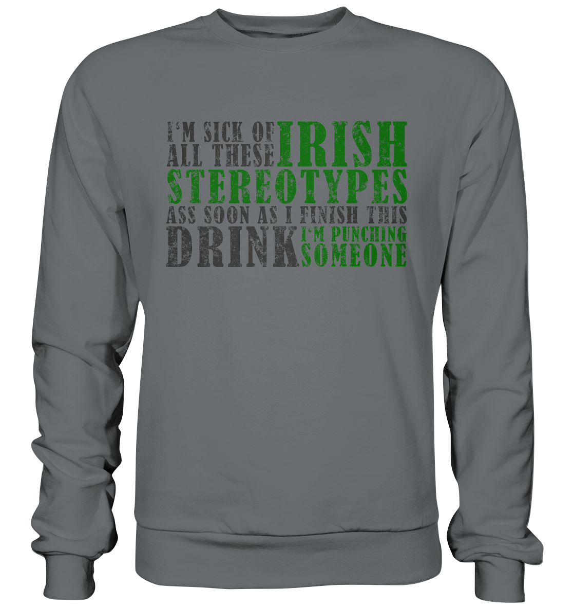 Irish Stereotypes - Basic Sweatshirt