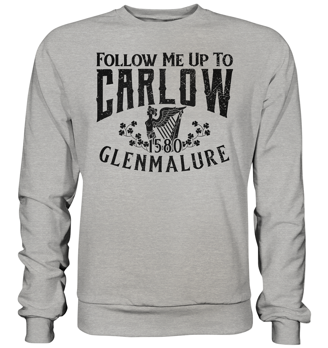 Follow Me Up To Carlow - Basic Sweatshirt
