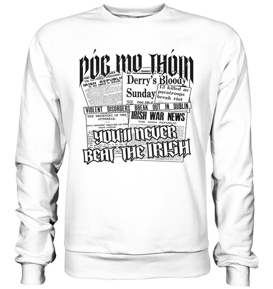 Póg Mo Thóin Streetwear "You'll Never Beat The Irish" - Basic Sweatshirt