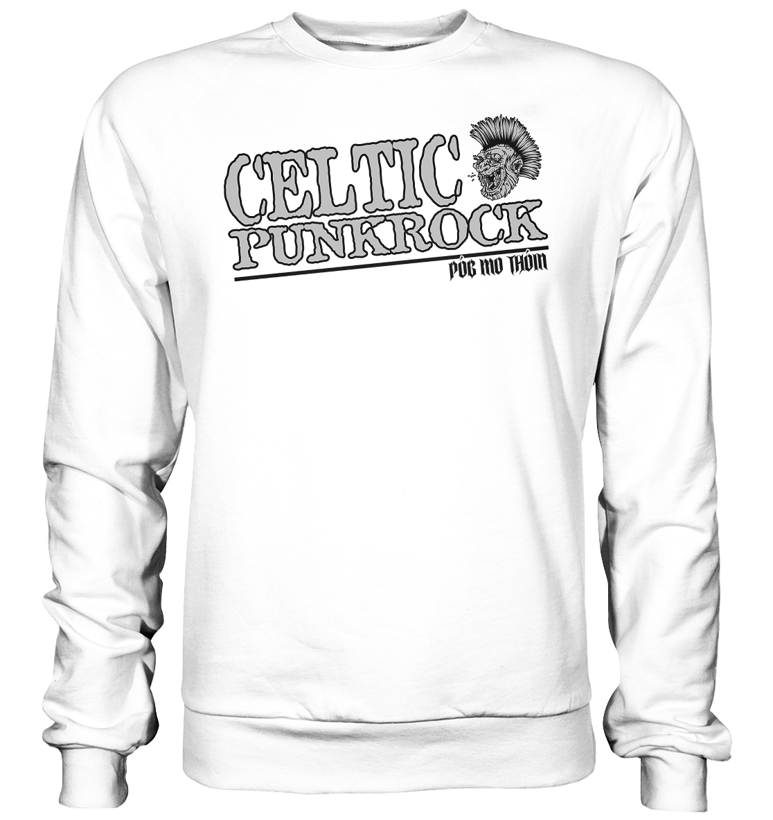 Póg Mo Thóin Streetwear "Celtic Punkrock" - Basic Sweatshirt