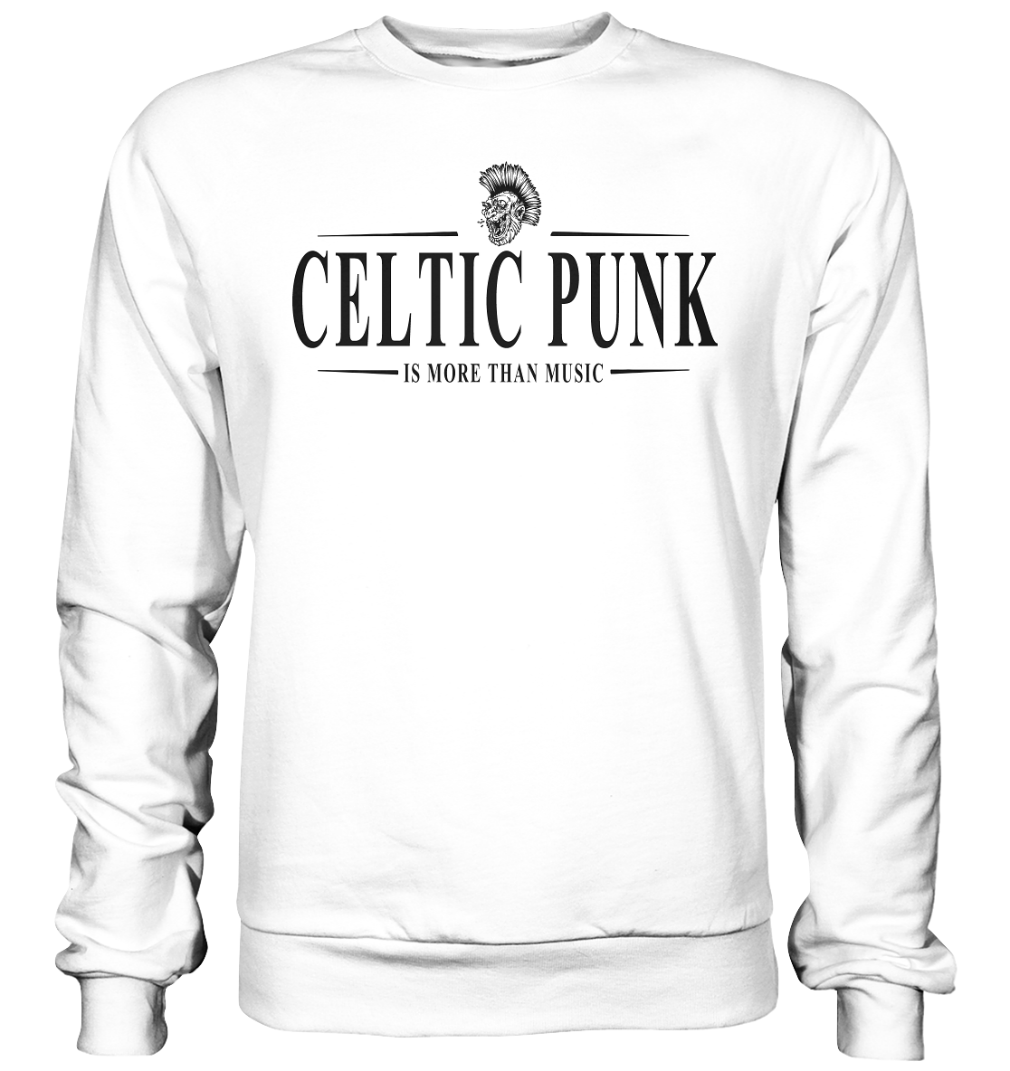 Celtic Punk "Is More Than Music" - Basic Sweatshirt