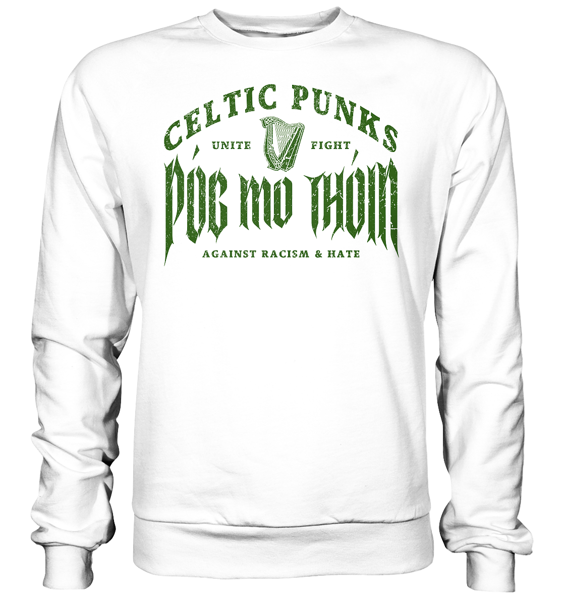 Póg Mo Thóin Streetwear "Celtic Punks Against Racism & Hate / Unite & Fight" - Basic Sweatshirt