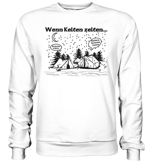 Wenn Kelten Zelten - Basic Sweatshirt
