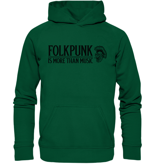 Folkpunk "Is More Than Music" - Basic Unisex Hoodie