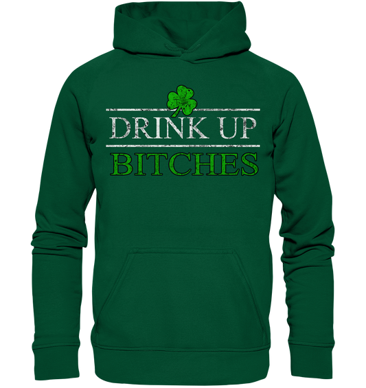 Drink Up "Bitches" - Basic Unisex Hoodie