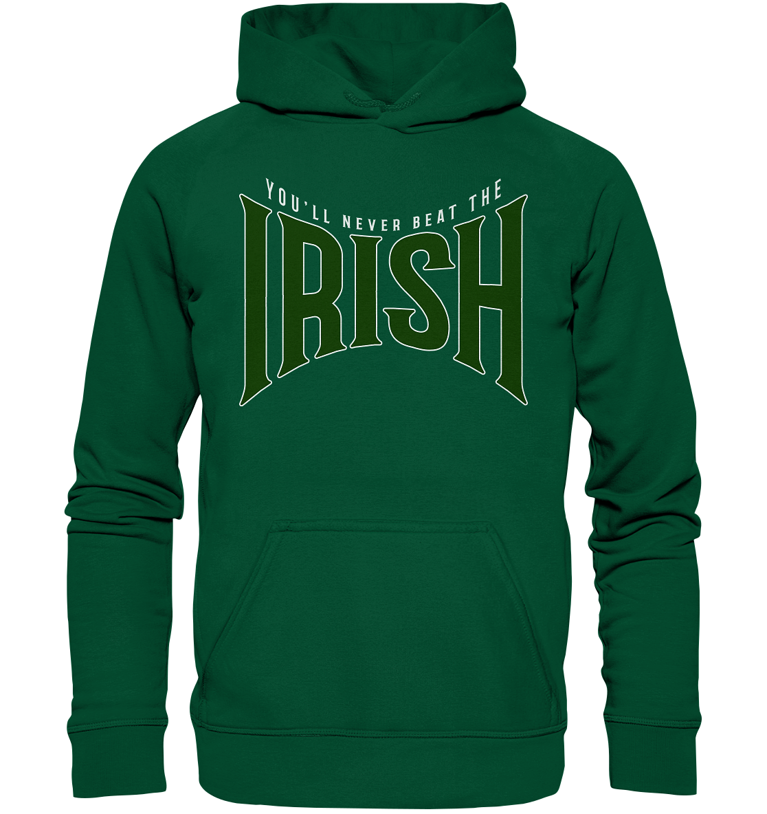 You'll Never Beat The Irish - Basic Unisex Hoodie