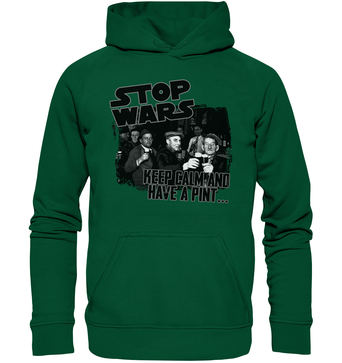 Stop Wars "Keep Calm And Have A Pint" - Basic Unisex Hoodie