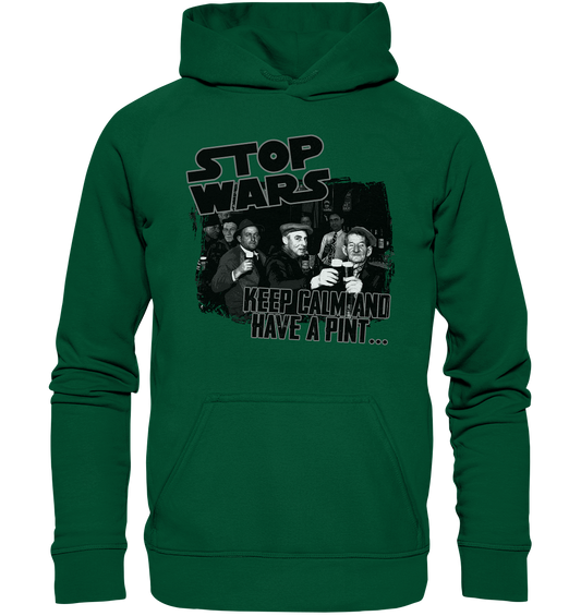 Stop Wars "Keep Calm And Have A Pint" - Basic Unisex Hoodie