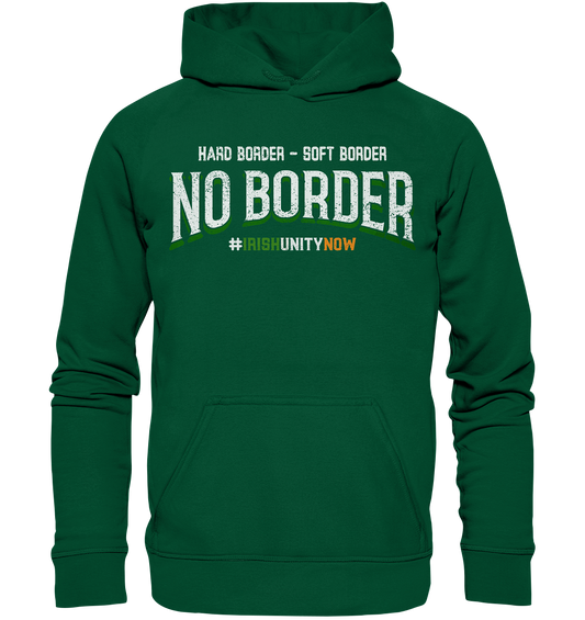 Hard Border, Soft Border, No Border - Basic Unisex Hoodie