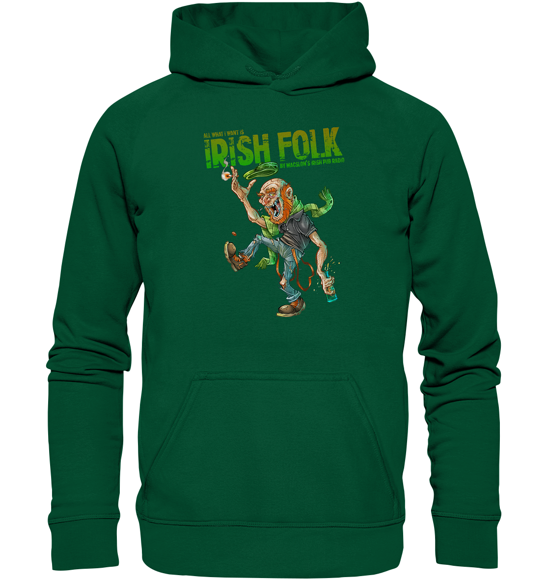 All What I Want Is "Irish Folk"  - Basic Unisex Hoodie