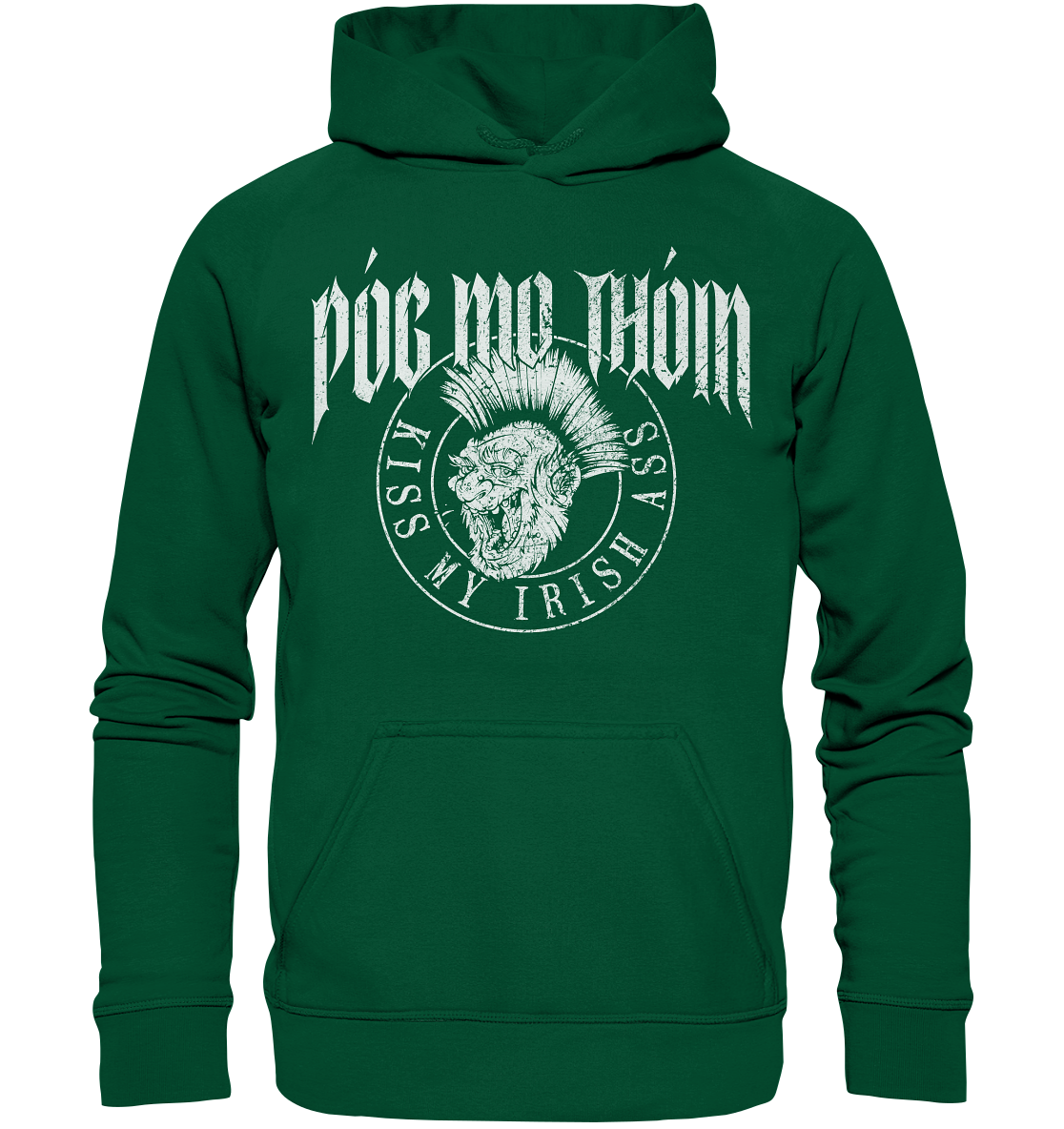 Póg Mo Thóin Streetwear "Kiss My Irish Ass" - Basic Unisex Hoodie