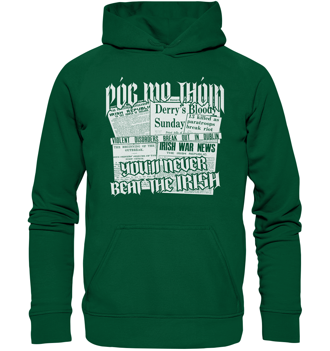 Póg Mo Thóin Streetwear "You'll Never Beat The Irish" - Basic Unisex Hoodie