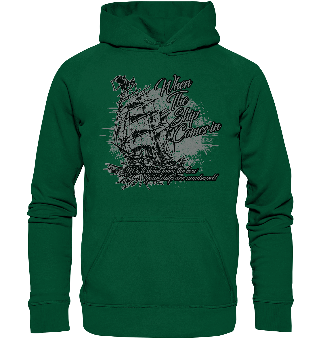 When The Ship Comes In - Basic Unisex Hoodie