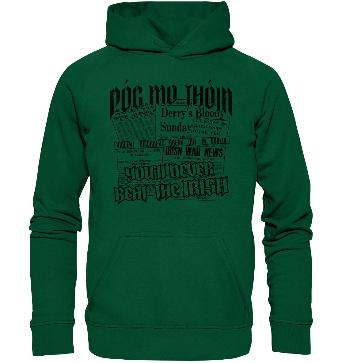 Póg Mo Thóin Streetwear "You'll Never Beat The Irish" - Basic Unisex Hoodie