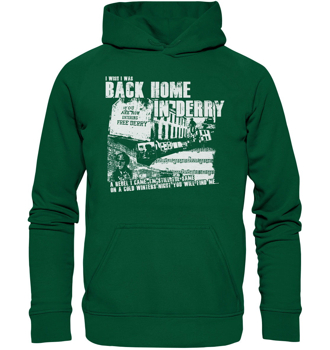 I Wish I Was Back Home In Derry - Basic Unisex Hoodie