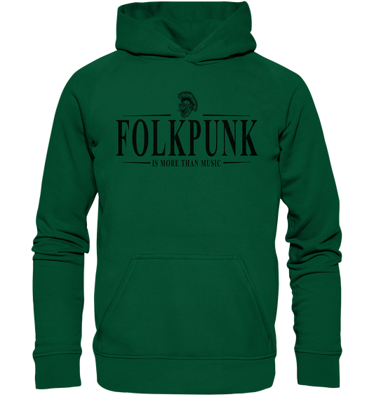 Folkpunk "Is More Than Music" - Basic Unisex Hoodie