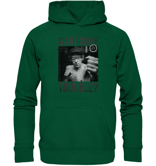 Want Some Trouble - Basic Unisex Hoodie