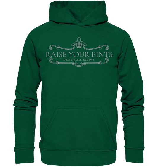 Raise Your Pints "Drinking All The Day" - Basic Unisex Hoodie