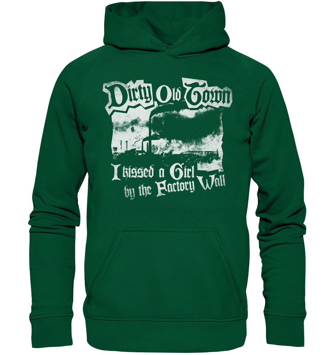 "Dirty Old Town" - Basic Unisex Hoodie
