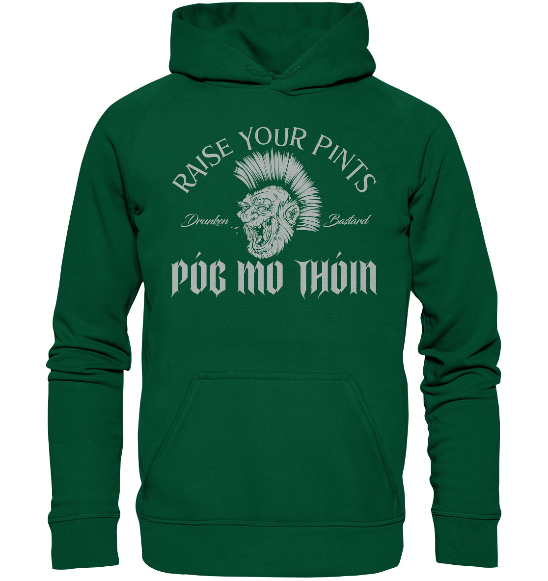 Póg Mo Thóin Streetwear "Drunken Bastard" - Basic Unisex Hoodie