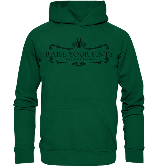 Raise Your Pints "Drinking All The Day" - Basic Unisex Hoodie