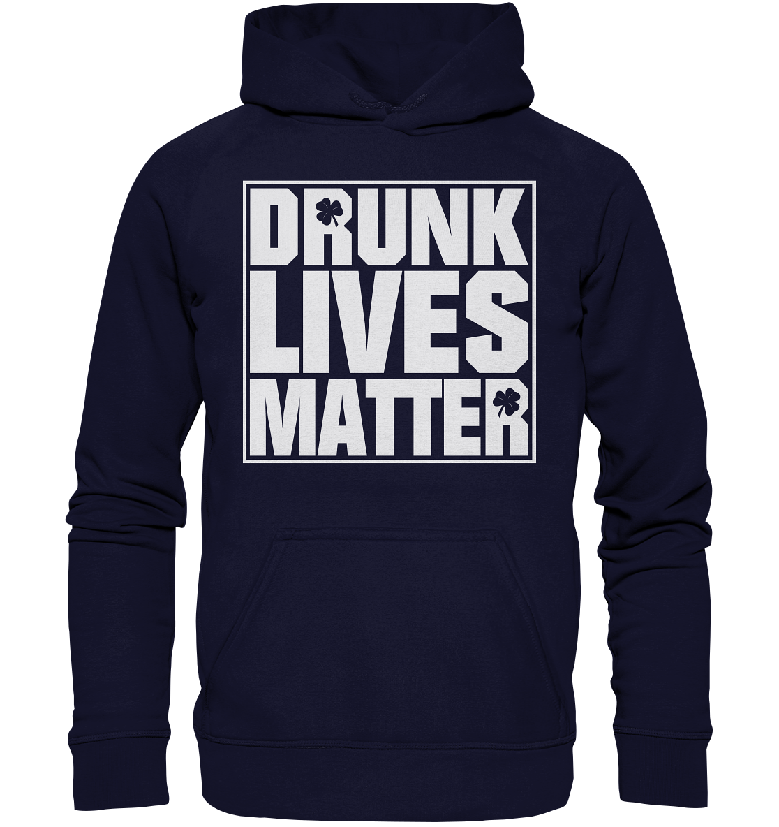 "Drunk Lives Matter" - Basic Unisex Hoodie