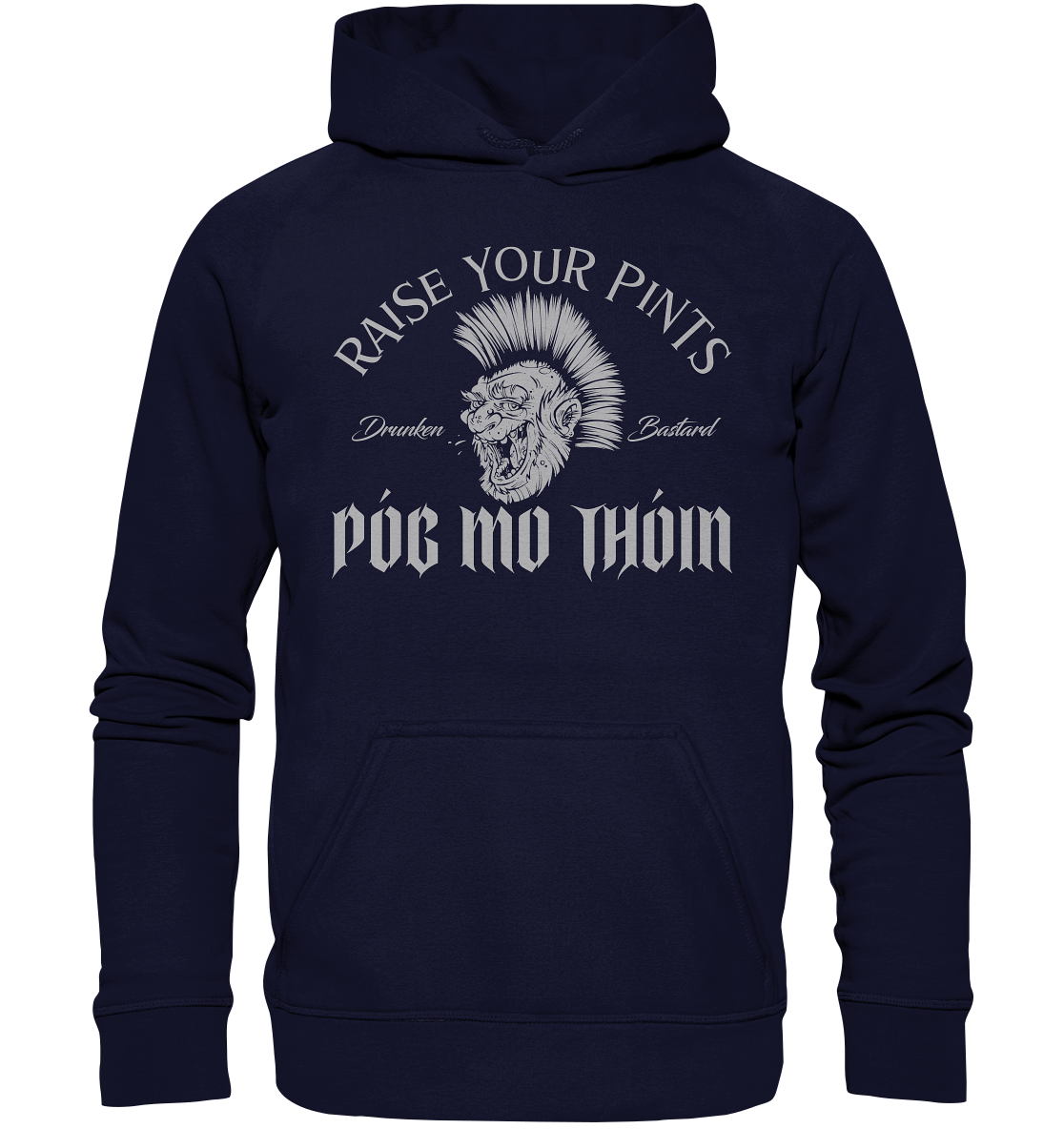 Póg Mo Thóin Streetwear "Drunken Bastard" - Basic Unisex Hoodie