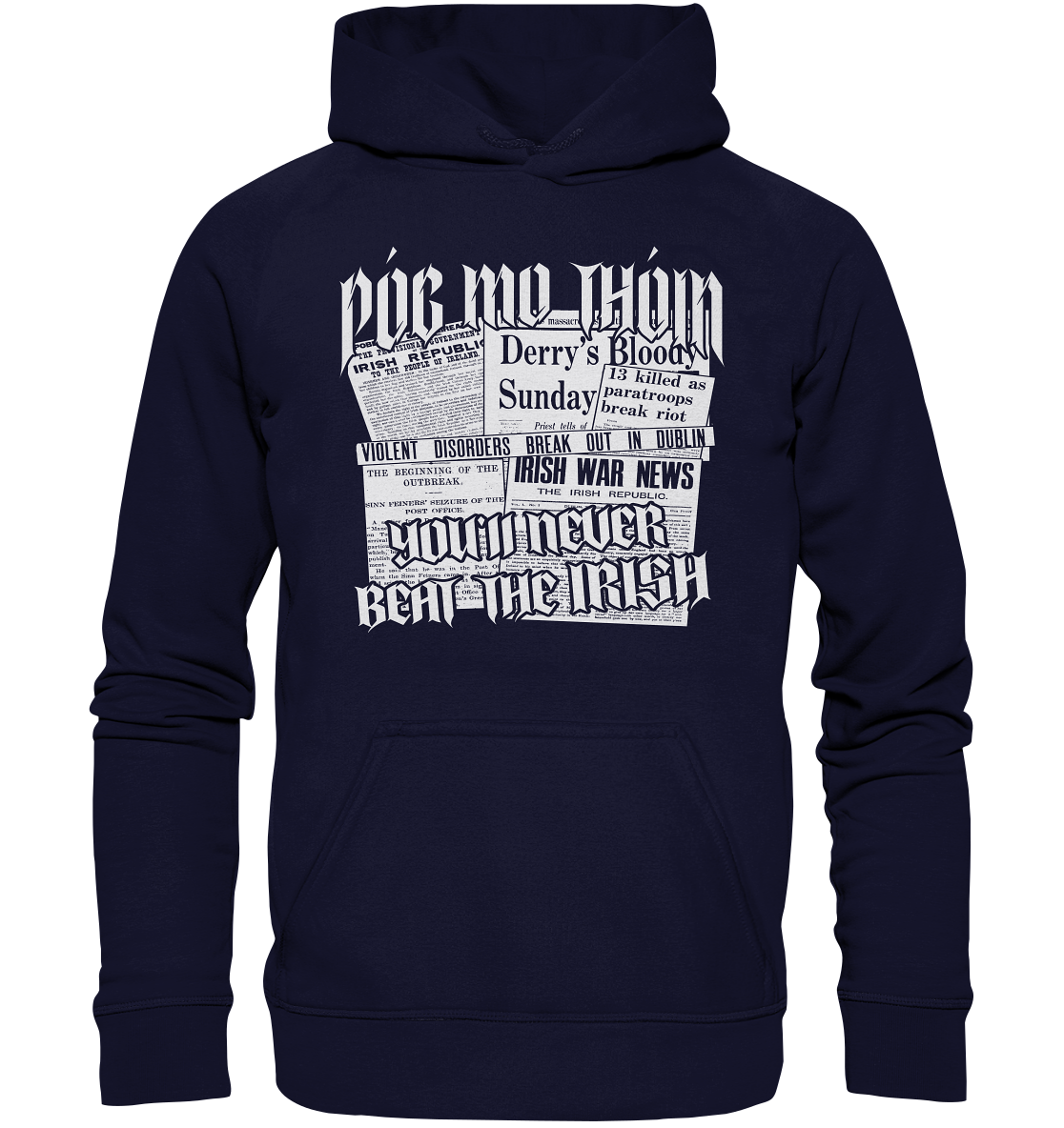 Póg Mo Thóin Streetwear "You'll Never Beat The Irish" - Basic Unisex Hoodie