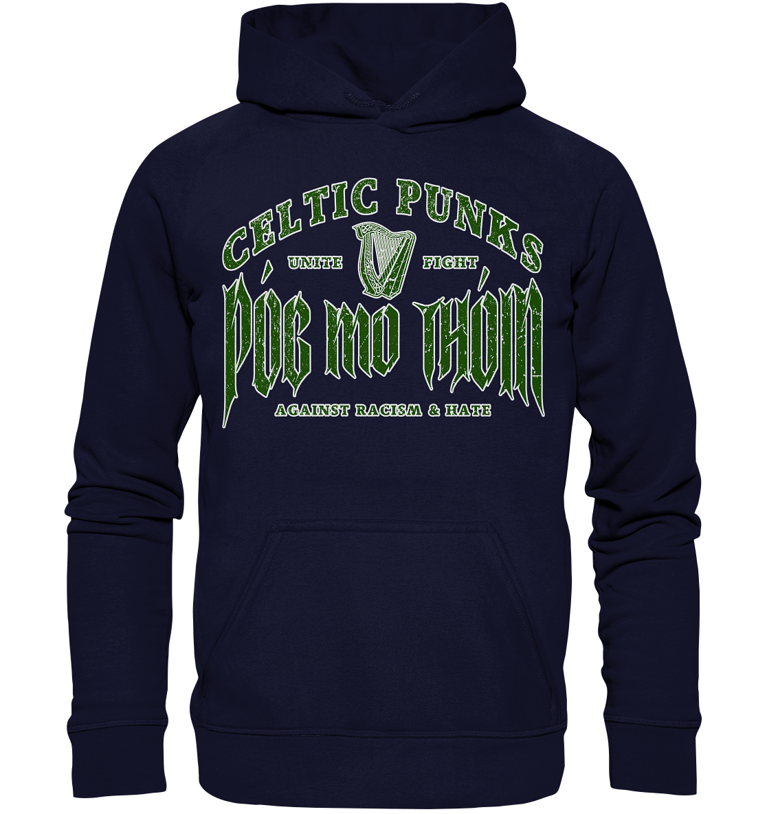 Póg Mo Thóin Streetwear "Celtic Punks Against Racism & Hate / Unite & Fight" - Basic Unisex Hoodie