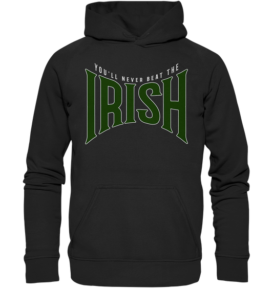 You'll Never Beat The Irish - Basic Unisex Hoodie