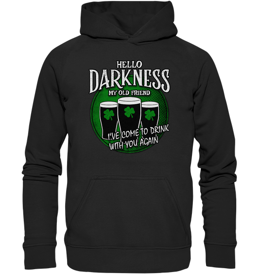Hello Darkness My Old Friend - Basic Unisex Hoodie
