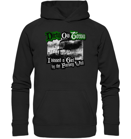 "Dirty Old Town" - Basic Unisex Hoodie
