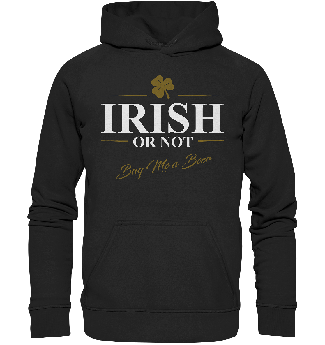Irish Or Not "Buy Me A Beer" - Basic Unisex Hoodie