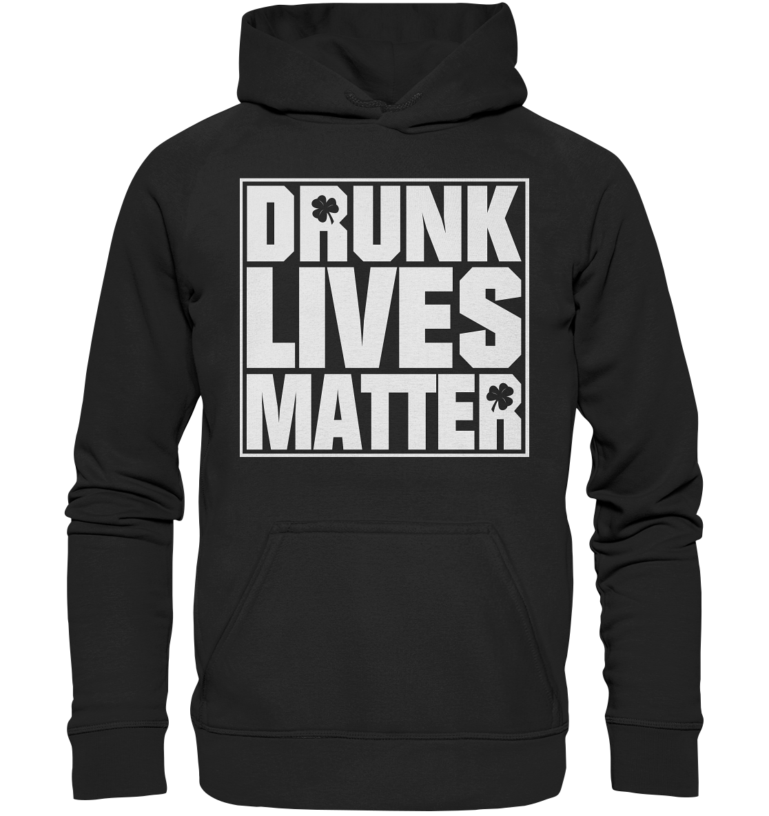 "Drunk Lives Matter" - Basic Unisex Hoodie