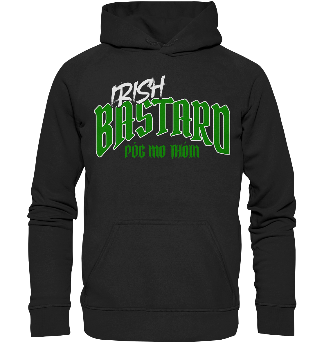 Póg Mo Thóin Streetwear "Irish Bastard" - Basic Unisex Hoodie