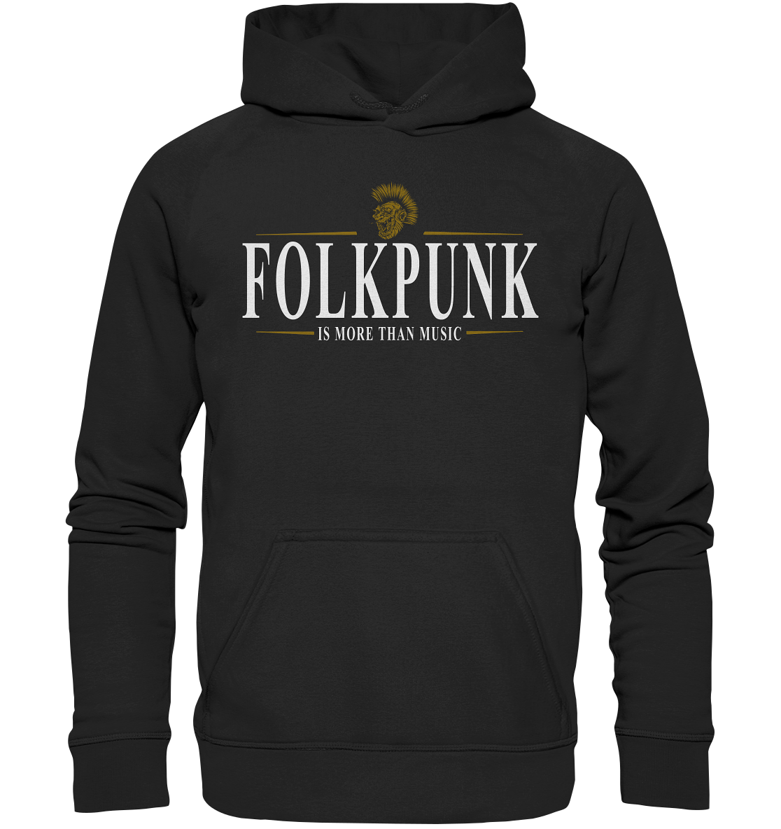 Folkpunk "Is More Than Music" - Basic Unisex Hoodie