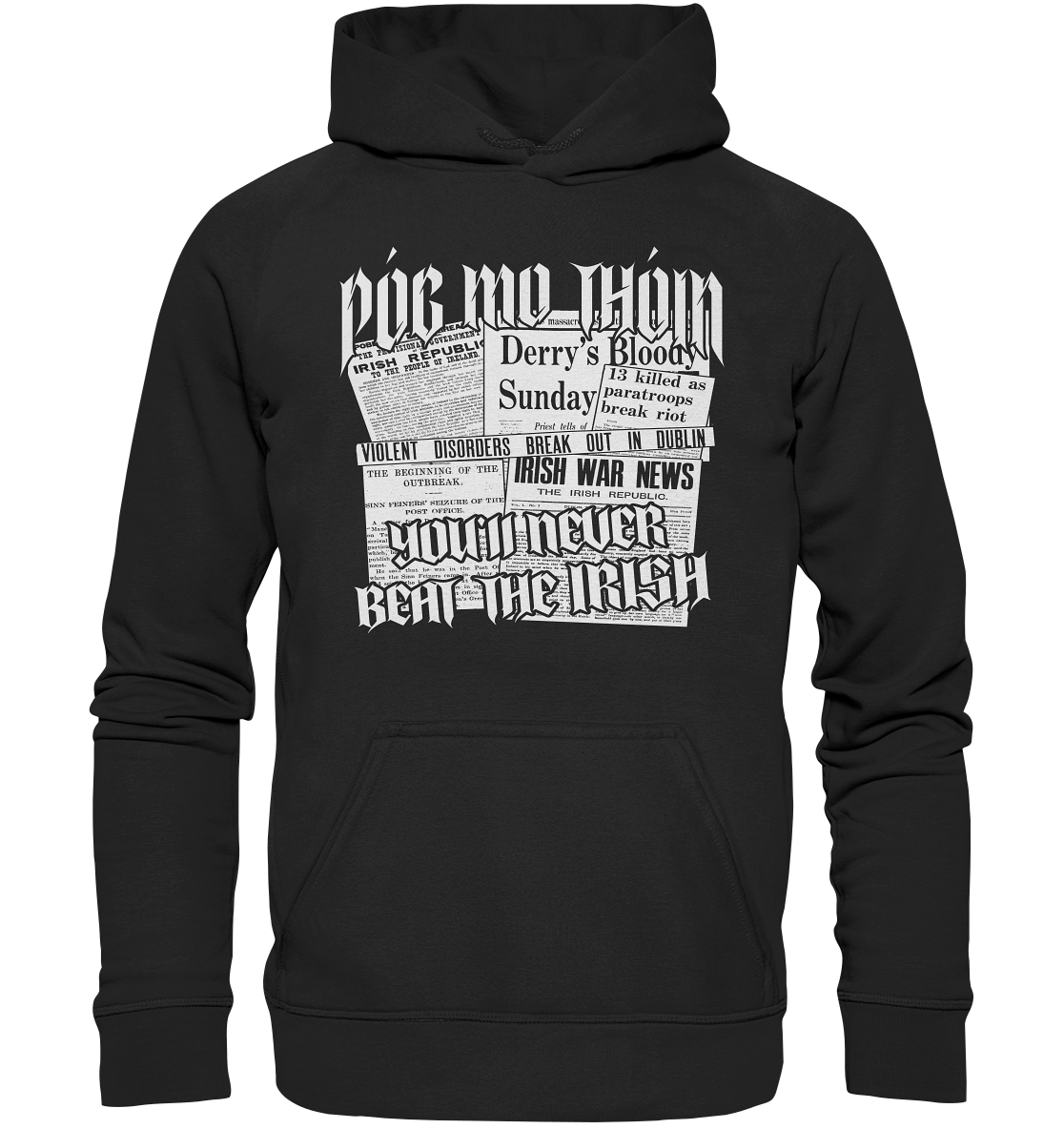 Póg Mo Thóin Streetwear "You'll Never Beat The Irish" - Basic Unisex Hoodie