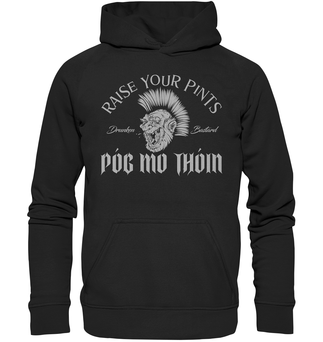 Póg Mo Thóin Streetwear "Drunken Bastard" - Basic Unisex Hoodie