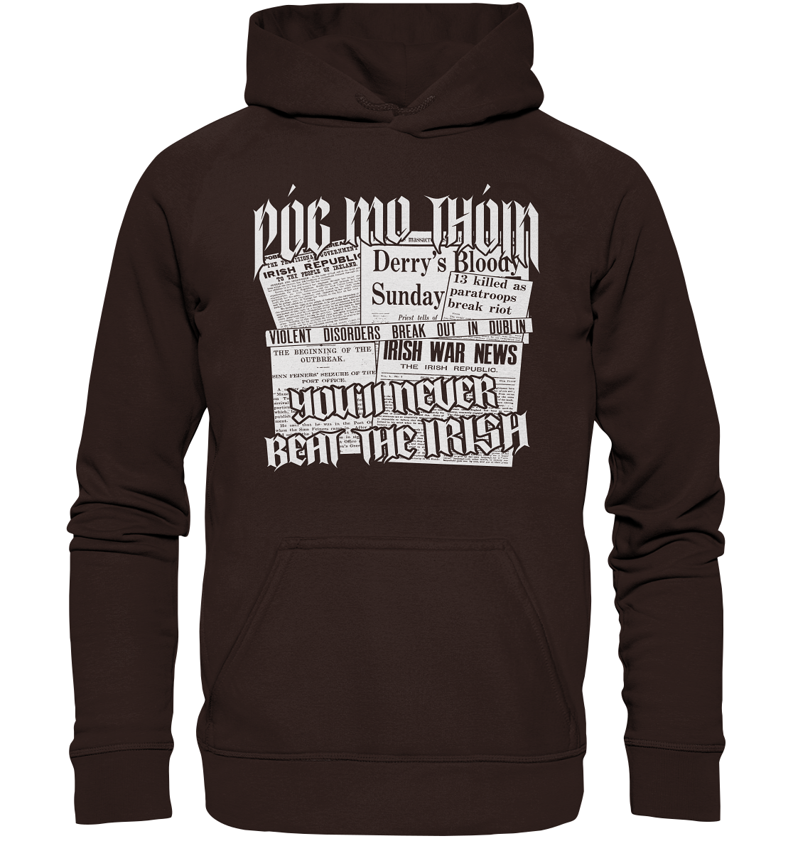 Póg Mo Thóin Streetwear "You'll Never Beat The Irish" - Basic Unisex Hoodie