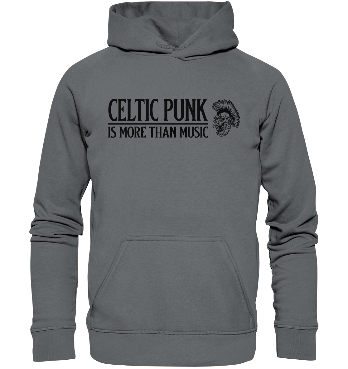 Celtic Punk "Is More Than Music" - Basic Unisex Hoodie
