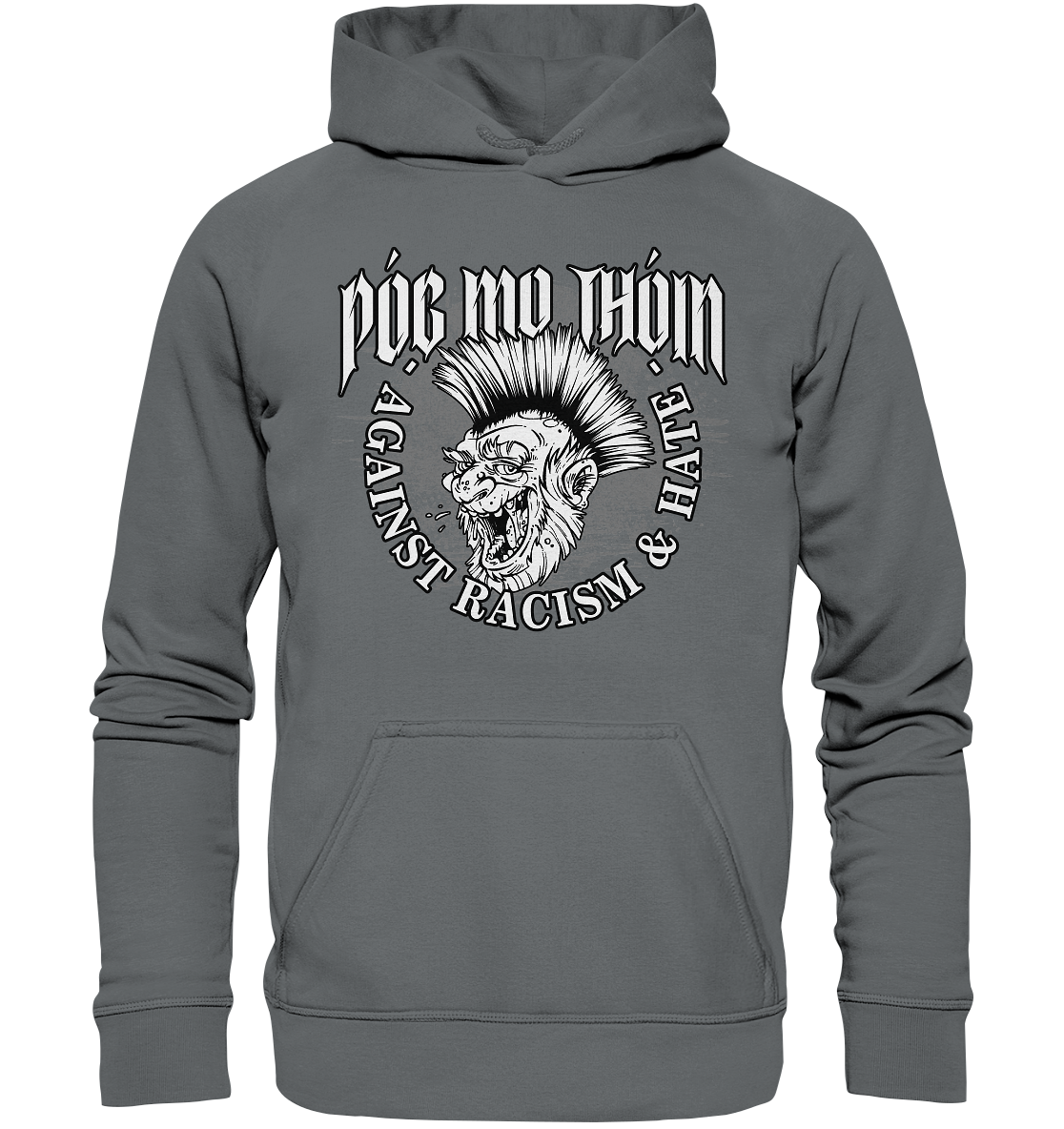 Póg Mo Thóin Streetwear "Against Racism & Hate" - Basic Unisex Hoodie