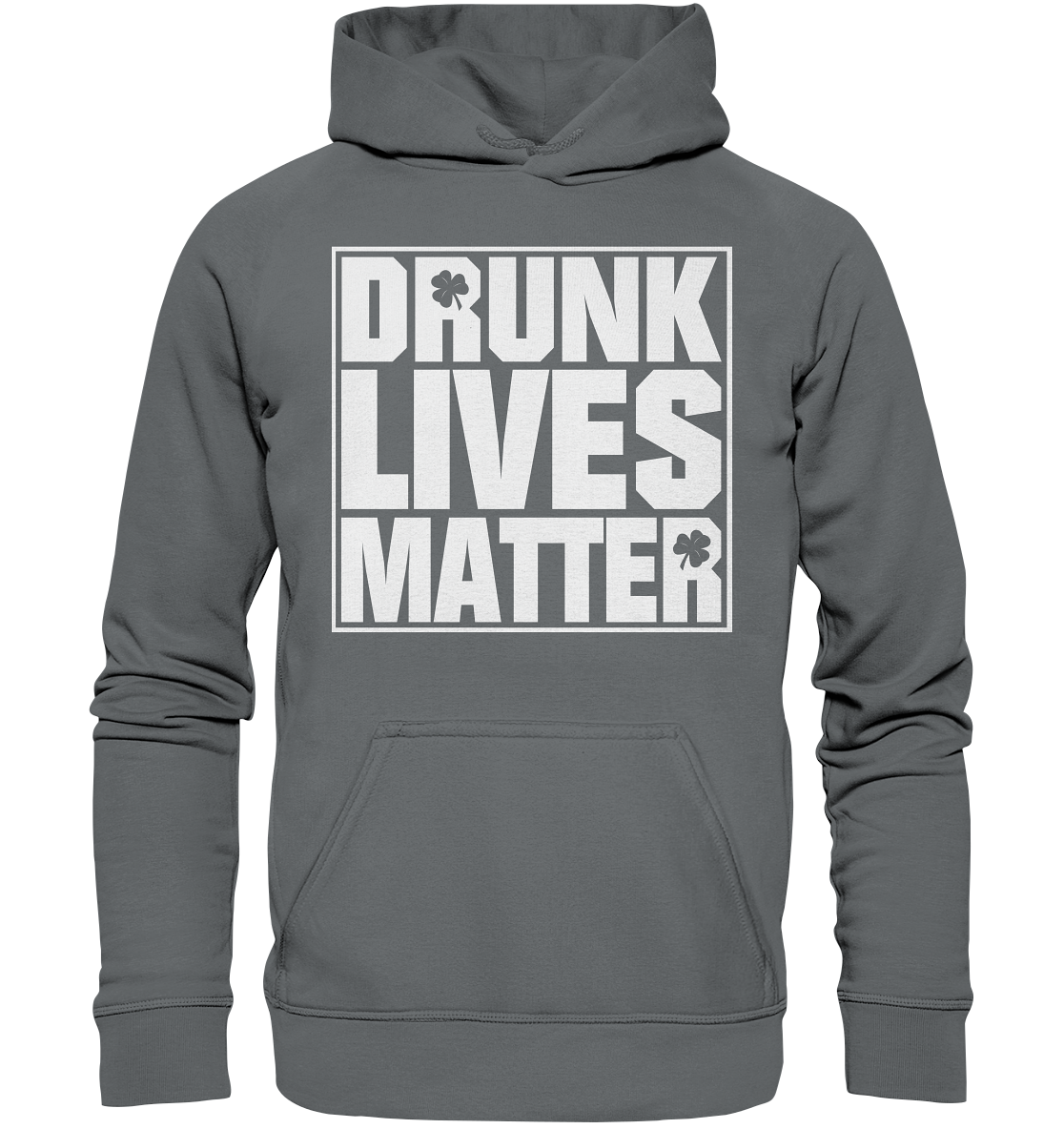 "Drunk Lives Matter" - Basic Unisex Hoodie
