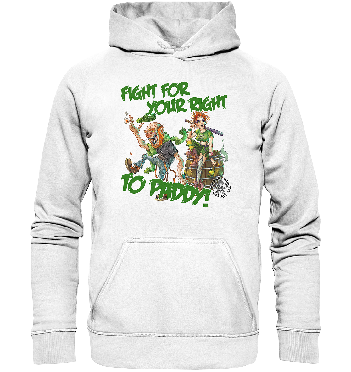 Fight For Your Right To Paddy - Basic Unisex Hoodie