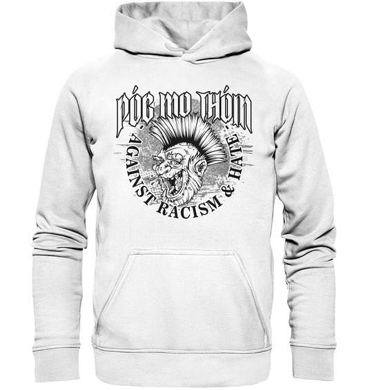 Póg Mo Thóin Streetwear "Against Racism & Hate" - Basic Unisex Hoodie