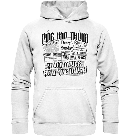 Póg Mo Thóin Streetwear "You'll Never Beat The Irish" - Basic Unisex Hoodie