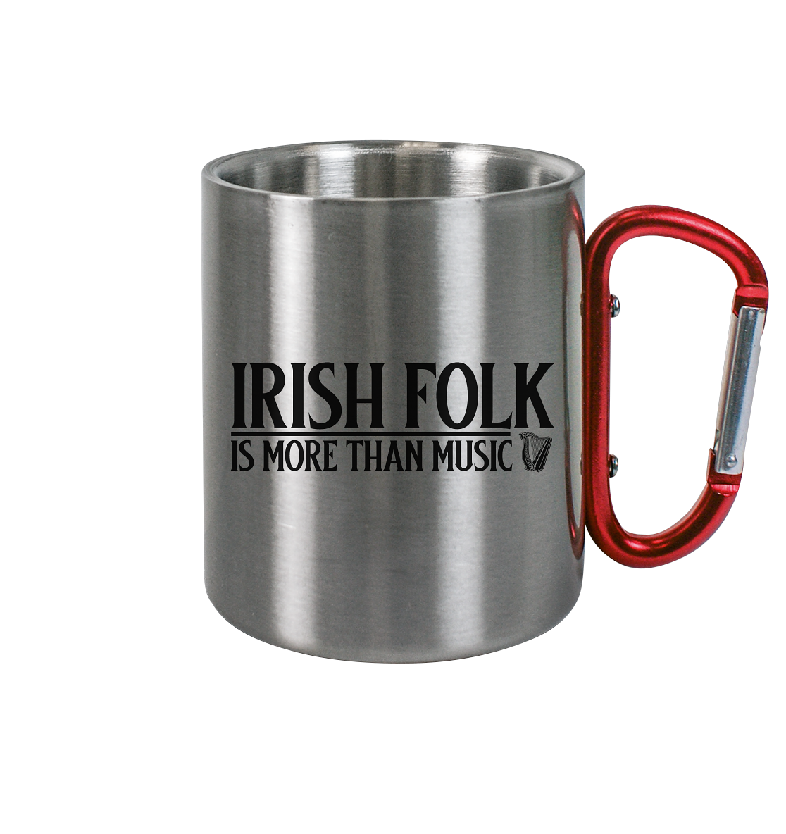 Irish Folk "Is More Than Music" - Edelstahl Tasse