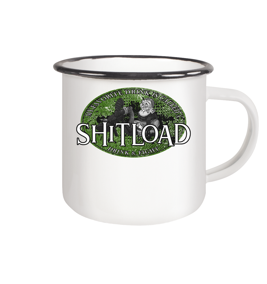 My Favorite Drink Is Called A "Shitload" - Emaille Tasse (Black)
