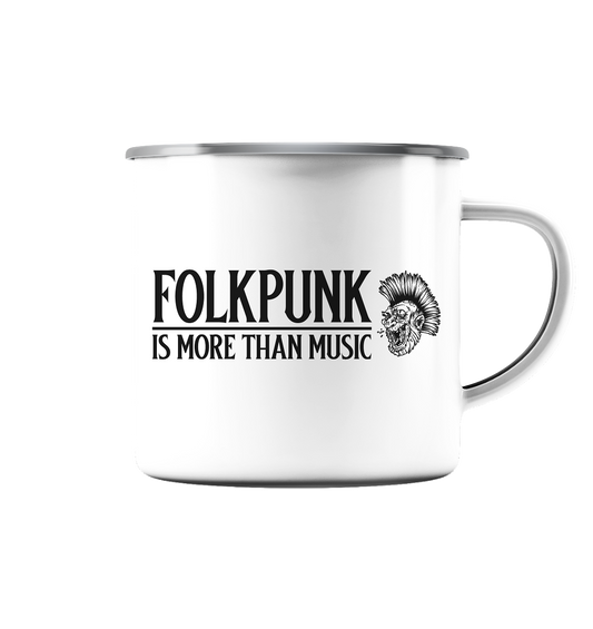 Folkpunk "Is More Than Music" - Emaille Tasse (Silber)