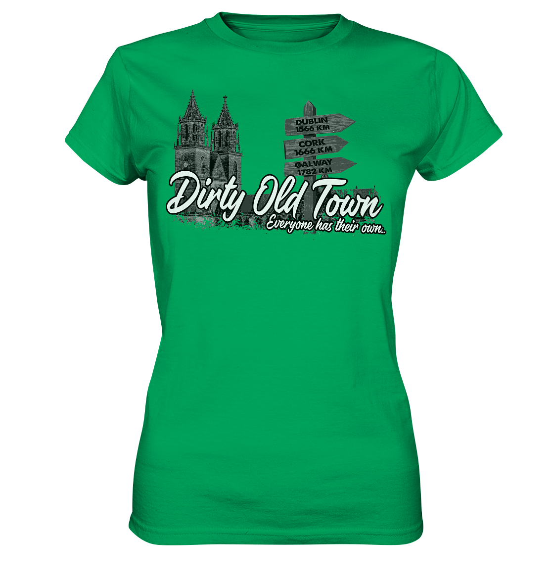 Dirty Old Town "Everyone Has Their Own" (Magdeburg) - Ladies Premium Shirt